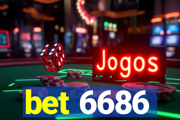 bet 6686